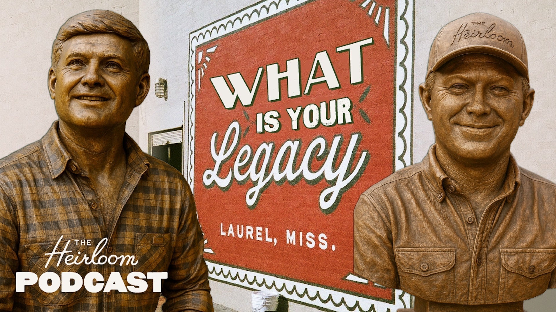 What Is Your Legacy? – The Heirloom