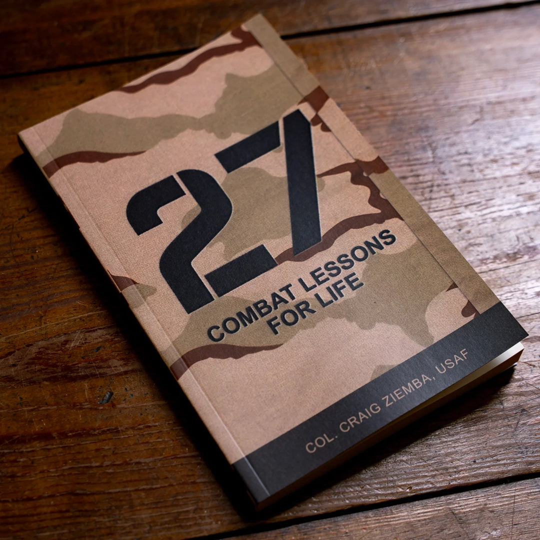 27 Combat Lessons for Life by Craig Ziemba