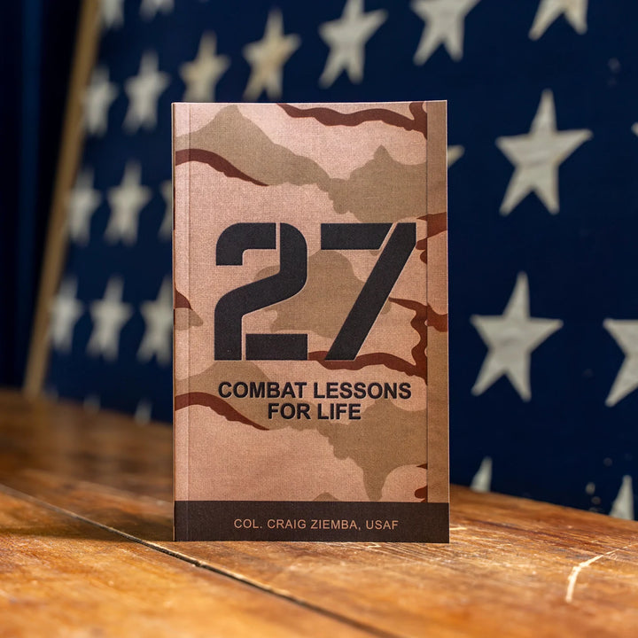27 Combat Lessons for Life by Craig Ziemba